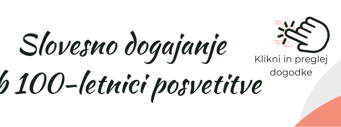 Slovesni dogodki ob 100 letnici posvetitve
